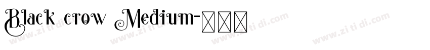 Black crow Medium字体转换